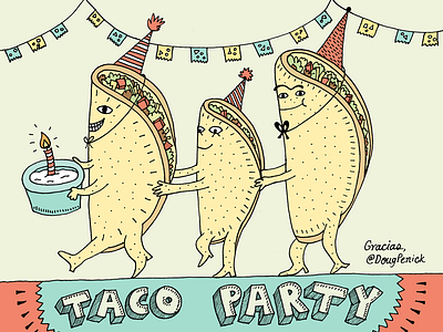 It's a taco party 3d type drawing flat hand drawn illustration julieta felix mexican party pastels taco
