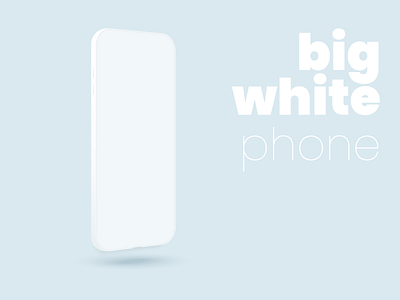 Big Whote phone gadget illustration minimal minimalism mobile neumorphism phone smartphone vector white
