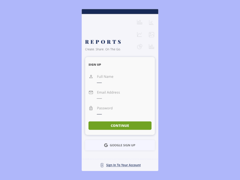 Reports App | Sign Up Page | Prototype android animation app design dribbble form inspiration login material design mobile motion prototype sign in signup simple smooth ui visual design