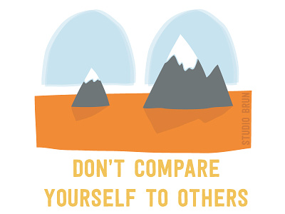 Don't compare yourself to others compare inspiration life mindfull motivation quote words