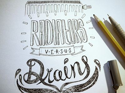 Radiators vs. drains hand drawn letters pencil quote typo typography words