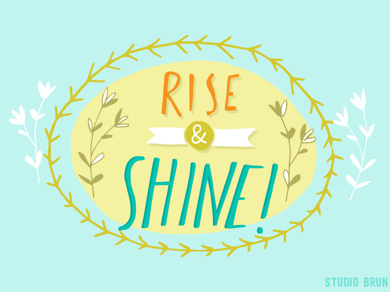 Rise & Shine By Sterre Hendriks On Dribbble