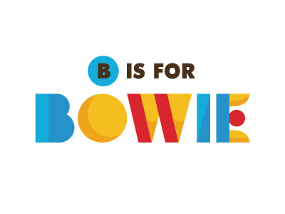 B is for Bowie typography