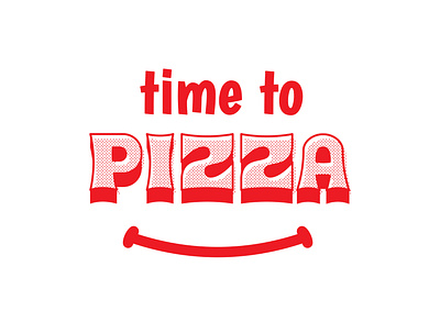 Time To Pizza :) design font logo tipografia typography vector