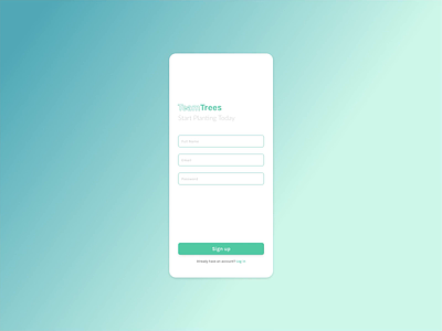 Team Trees Sign Up App Screen | Daily UI animation app dailyui design figma form interaction mobile motion product design sign up ui video
