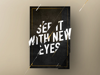 See it With New Eyes blackgold dyslexia gold perspective poster type typography