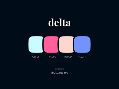 Delta Color Palette 3d animation app art branding clean color colour colourful dark design flat graphic design illustration light logo motion graphics palette theme ui