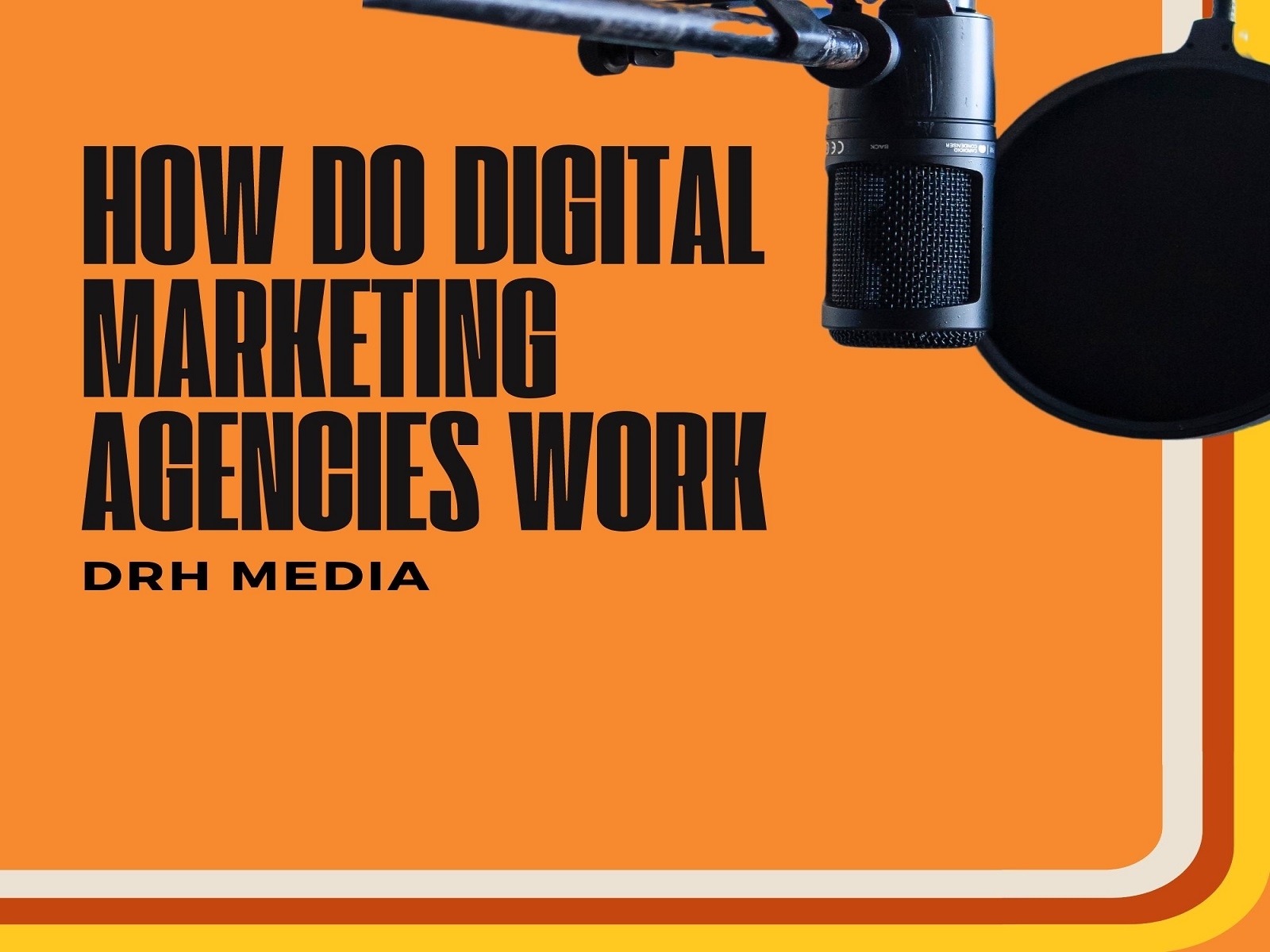 in-what-ways-do-digital-marketing-agencies-work-by-drh-media-fraud-on