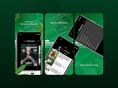 Green Entrepreneur App Screenshots app store business cannabis early access entrepreneur entrepreneurs magazine mobile app product screenshots ui