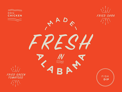 Made Fresh in Alabama