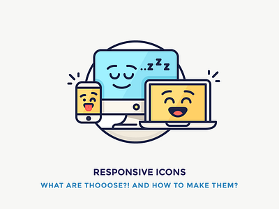 Responsive Icons computer emoji filled icons illustration laptop mac mobile outline responsive sleep smile