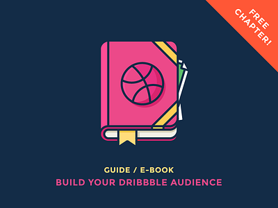 Guide: Build Your Dribbble Audience ball book dribbble followers free guide icon iconutopia illustration notebook outline