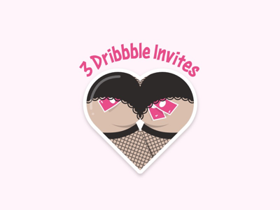 3 Invites up for grabs!! booty competition draft dribbble giveaway heart illustration invite sticker typography