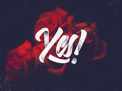 Yes! art brush design flowers handlettering ireland lettering print rose type typography