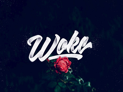 Woke art brush design flowers handlettering lettering print rose type typography