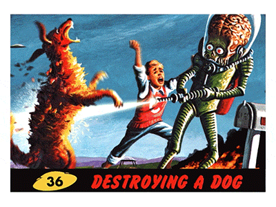 Destroying A Dog boy dog gif illustration lol mars attacks martian sad topps wtf