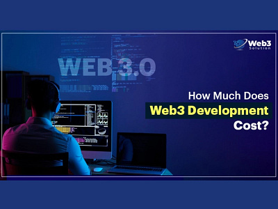 How Much Does Web3 Development Cost? web3developer web3development web3developmentcost