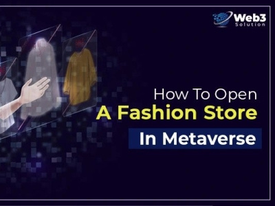 How To Open A Fashion Store In Metaverse: Your Way To Success!