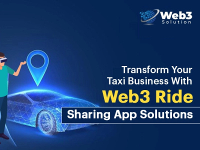 Transform Your Taxi Business With Web3 Ride Sharing App Solution