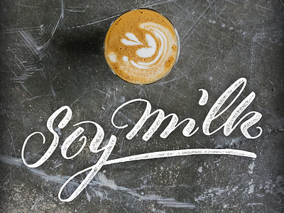 Soy Milk calligraphy coffee handlettering lettering milk soy typography unsplash