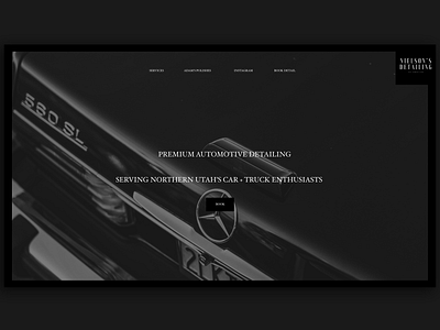 Nielson's Detailing Website adobe xd automotive black black and white cars clean creative custom type dark interface minimal photography type typography ui ux web web design website xd