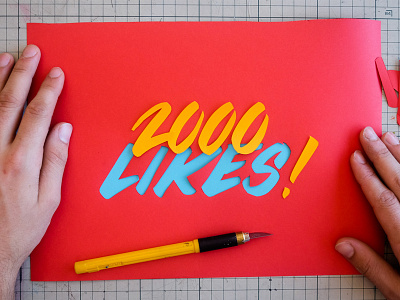 2000 Likes! calligraphy collage cut out lettering paper typography