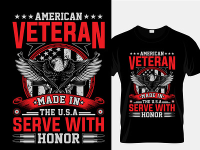 VETERAN T-SHIRT DESIGN appearel clothing creative custom design custome design eye catching t shirt design graphic design military t shirt design typography typography t shirt vector veteran veterans veterans day