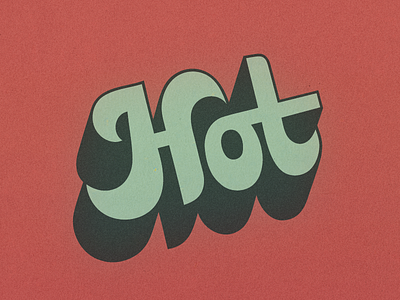Hot ... lettering shaded typo typography