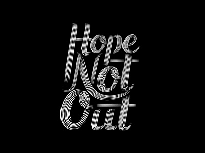 Hope Not Out by Monshta 😈 on Dribbble