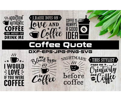 Coffee Quotes Black designs, themes, templates and downloadable graphic ...