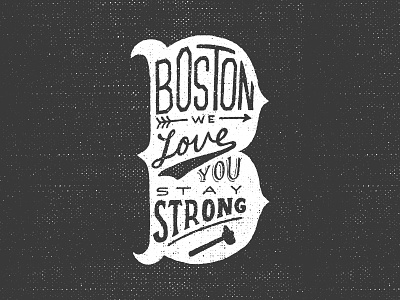 Boston boston hand drawn type lettering pray for boston texture type typography