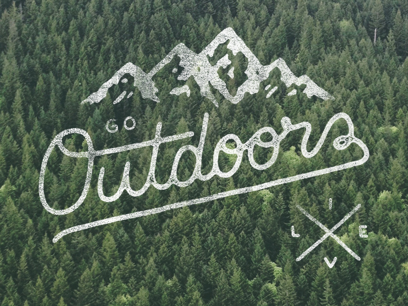Go Outdoors. Live. hand drawn type typography lettering type mountains outdoors adventure texture
