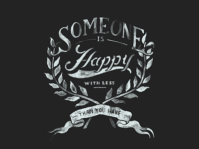 Happy with less than you hand drawn type lettering quote sevenly typography watercolor