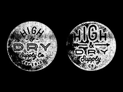 High & Dry arrow badge branding hand drawn type lettering logo stamp texture