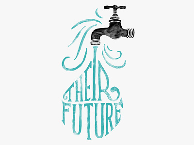 Their Future hand lettering hand painted paint sevenly type typography water watercolor