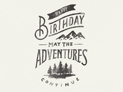 May the Adventures Continue greeting card halftone happy birthday lettering mountains trees watercolor