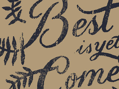 The Best floral lettering quote script texture type typography vine