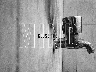 Close The Mind