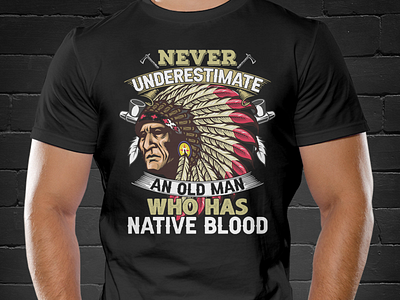 Never Underestimate an Old Native American american ancient usa tshirt chrokee design forest graphic design indian native native american native american tshirt native american tshirt design old old american red red indian red indian tshirt tshirt tshirt design wolf