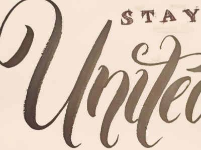 Stay United sketch calligraphy lettering typography