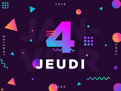 Jeudi 4 Janvier 2018 - 4/365 2018 365 project abstract calendar colorful debut design draft dribbble gradient poster