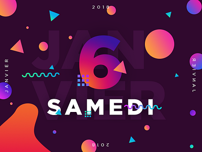 Samedi 6 Janvier 2018 - 6/365 2018 365 project abstract calendar colorful debut design draft dribbble gradient poster