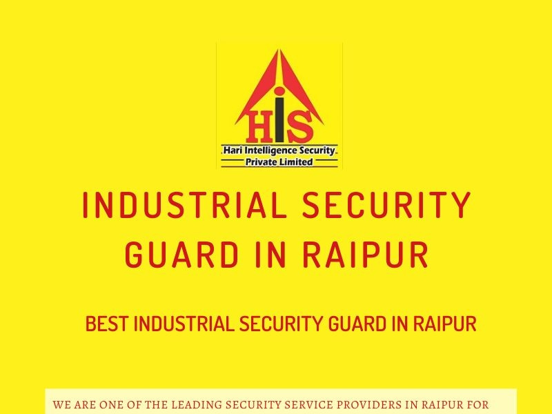 Industrial Security Guard In Raipur by Hari Intelligence Security Pvt
