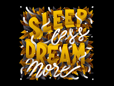 087/365 Sleep Less Dream More graphism handlettering illustration ipad lettering lettrage logotype procreate type typography