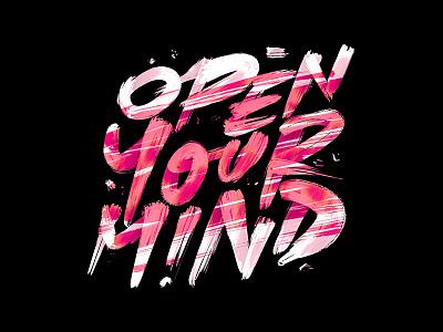 119/365 Open Your Mind graphism handlettering illustration ipad lettering lettrage logotype procreate type typography