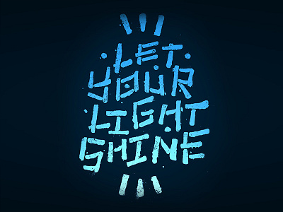 147/365 Let Your Light Shine graphism handlettering illustration ipad lettering lettrage logotype procreate type typography