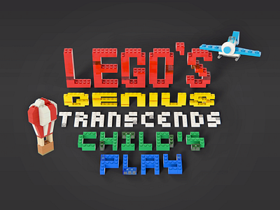 LEGO's Genius 3d balloon blocks child children design design thinking fun ideo kids lego legos plane prototype prototyping render thinking tim brown toy