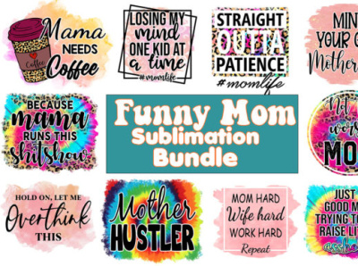 Funny Mom Sublimation Bundle 3d beach sublimation bundle branding funny mom sublimation bundle graphic design logo motion graphics typography vector