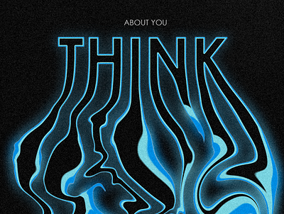 THINK (about what?) graphic design illustrations letters mishko effect text