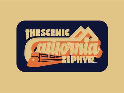 The scenic California Zephyr! illustration lettering lettering art train vintage badge